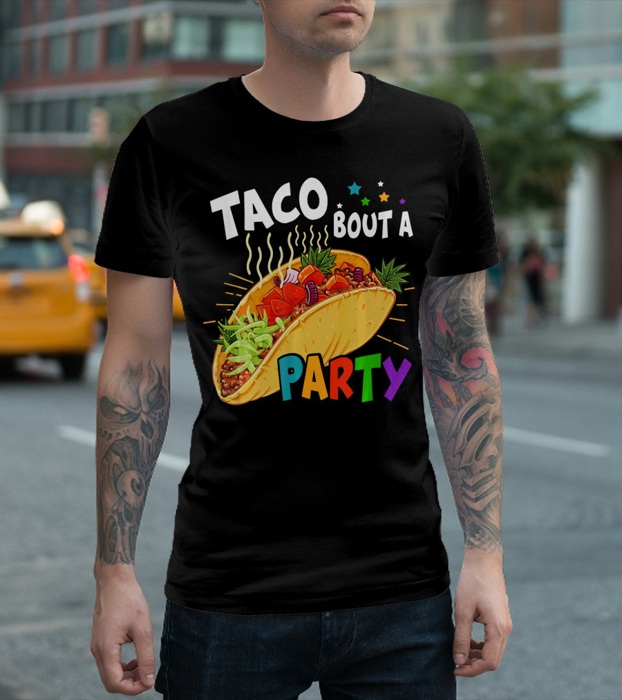 Taco Bout A Party Funny Cinco de Mayo Fiesta T-Shirt