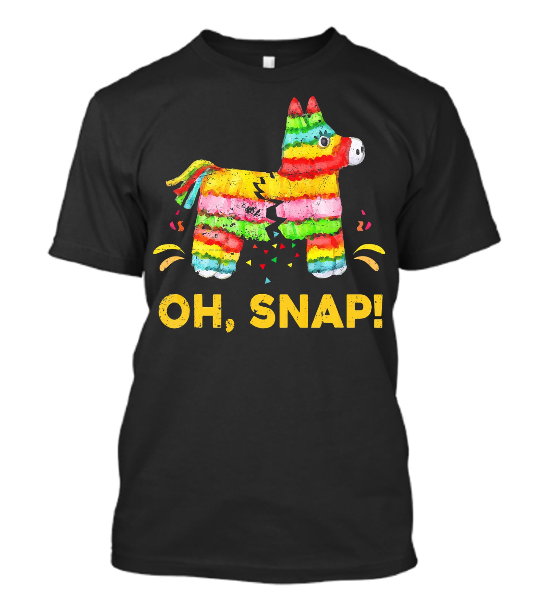 Oh Snap Pinata Funny Cinco De Mayo Mexic T-Shirt