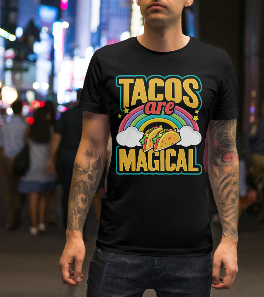 Tacos Are Magical Rainbow Taco T-Shirt