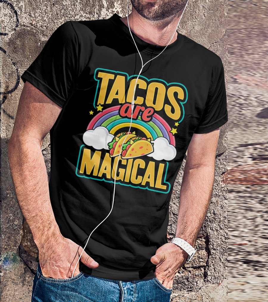 Tacos Are Magical Rainbow Taco T-Shirt
