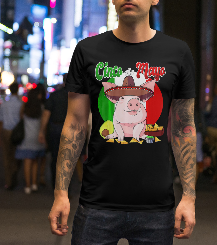 Cinco De Mayo Pig Sombrero Nachos Avocado Fiesta T-Shirt