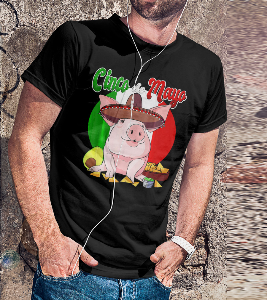 Cinco De Mayo Pig Sombrero Nachos Avocado Fiesta T-Shirt