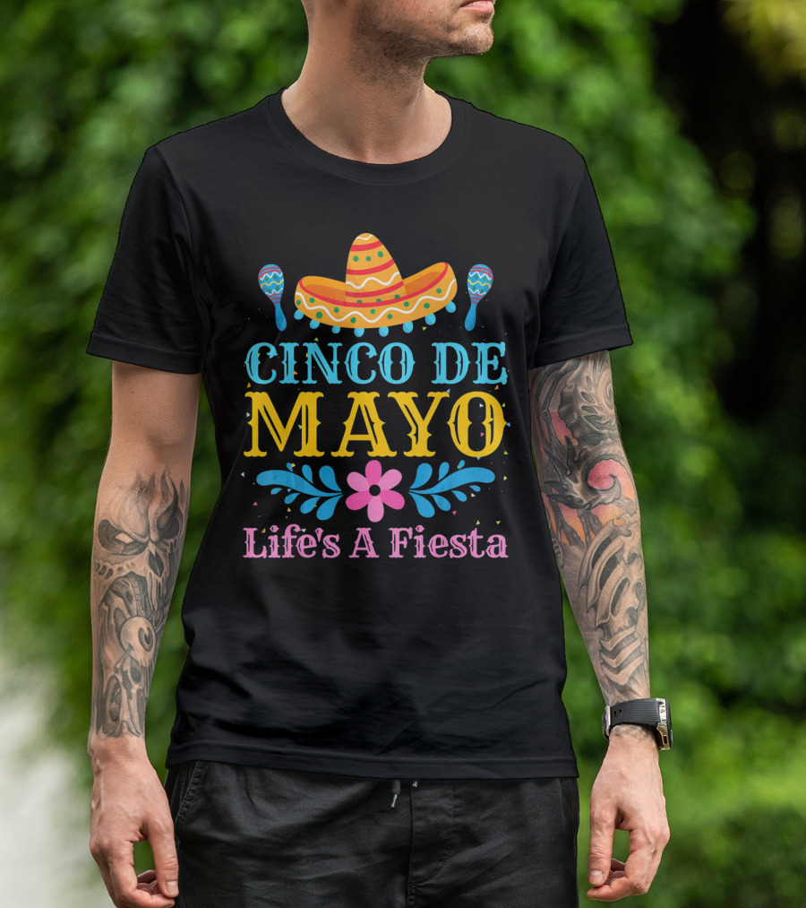 Cinco De Mayo Life's A Fiesta Sombrero Maracas T-Shirt