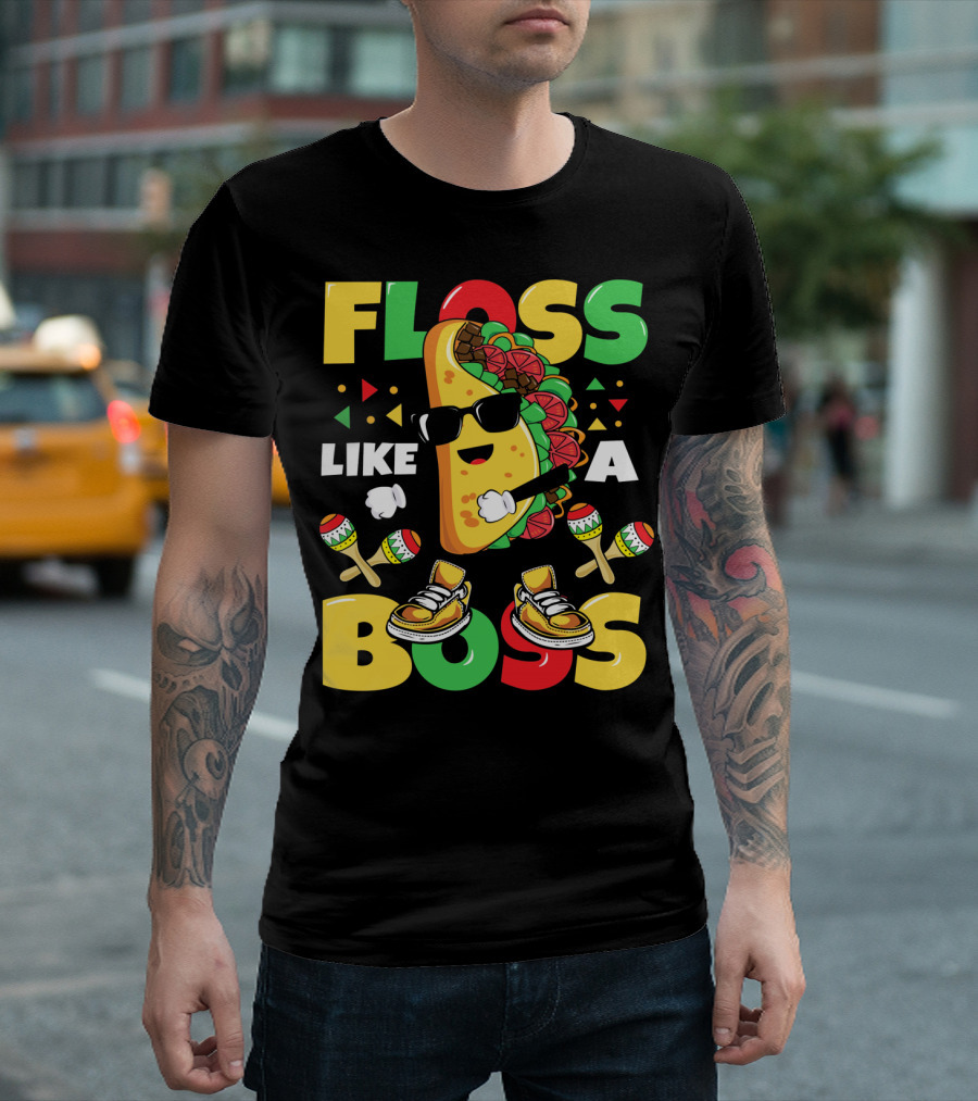 Floss Like A Boss Taco Dance Cinco De Mayo Celebration🌮 T-Shirt