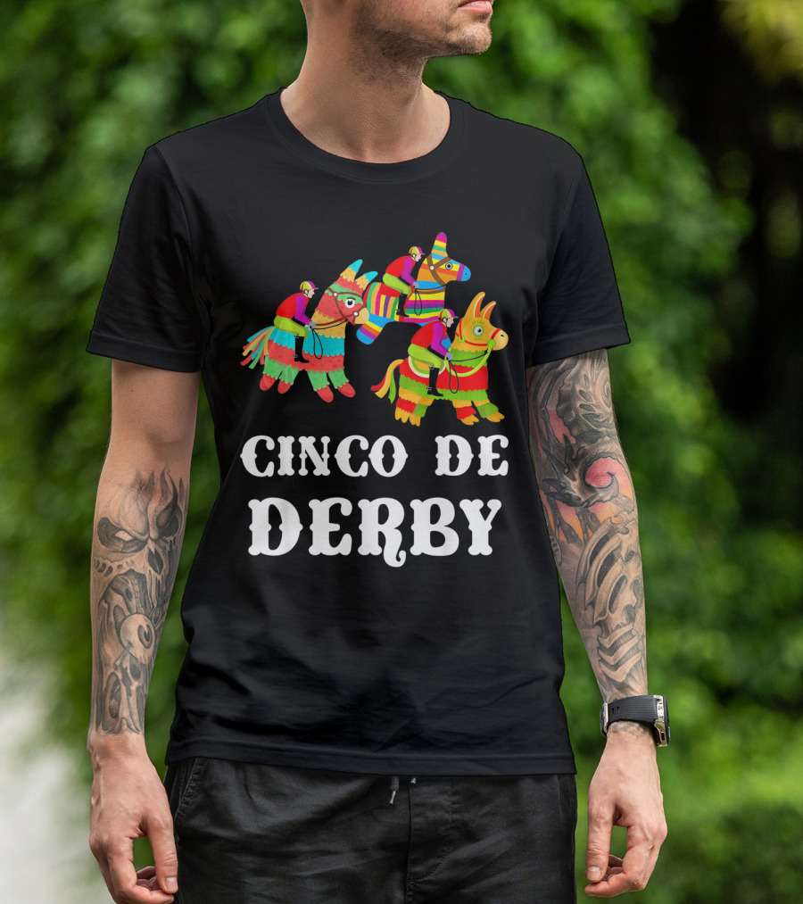 Cinco De Derby Kentucky Piñata Sombrero Racing Fiesta T-Shirt