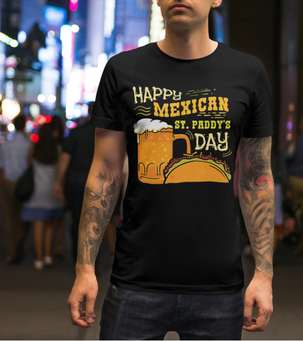 Happy Mexican St. Paddy's Day Beer Mug With Taco T-Shirt