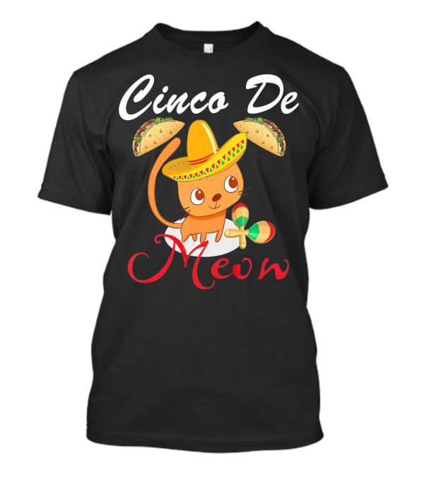Cinco De Meow Cat In Sombrero With Tacos And Maracas T-Shirt