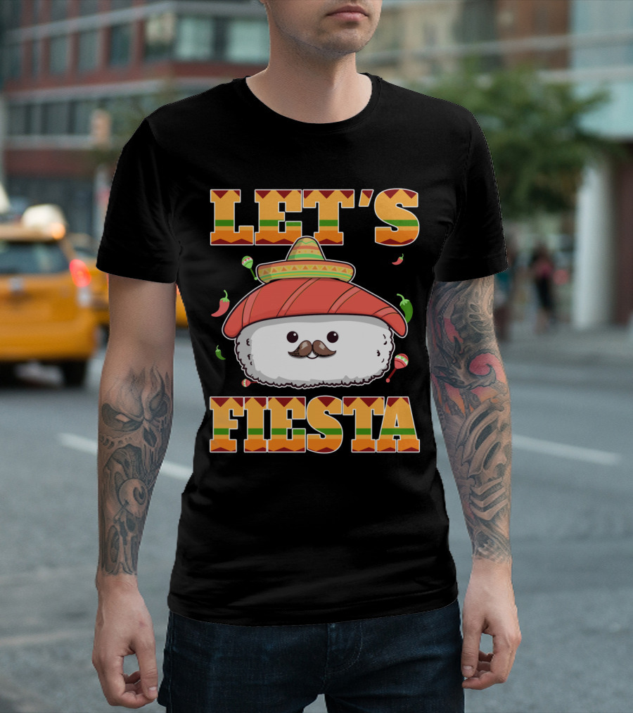 Let's Fiesta Sushi Cinco De Mayo Mexican Sombrero Cute Sushi T-Shirt