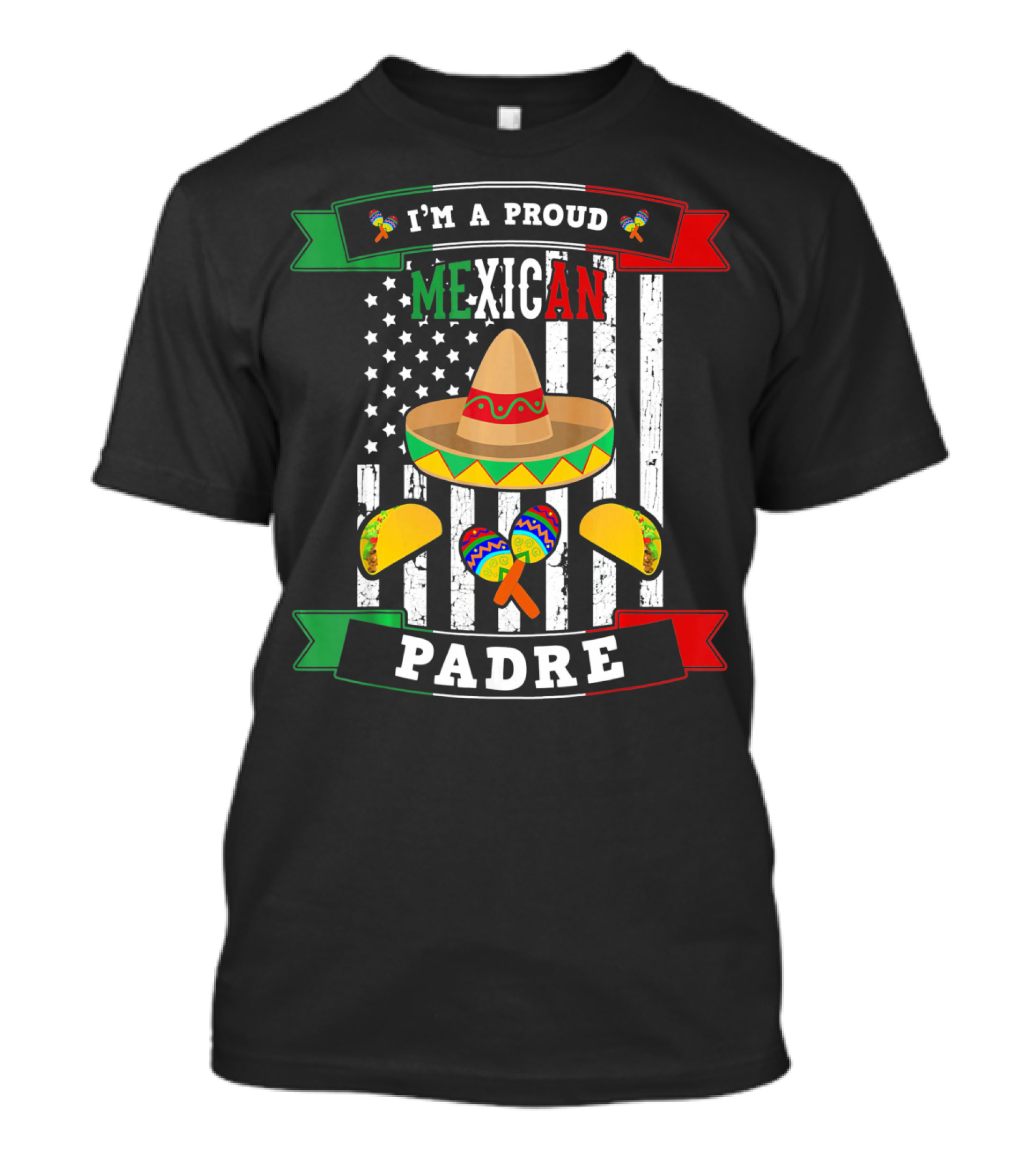 I'm A Proud Mexican Padre Cinco De Mayo T-Shirt