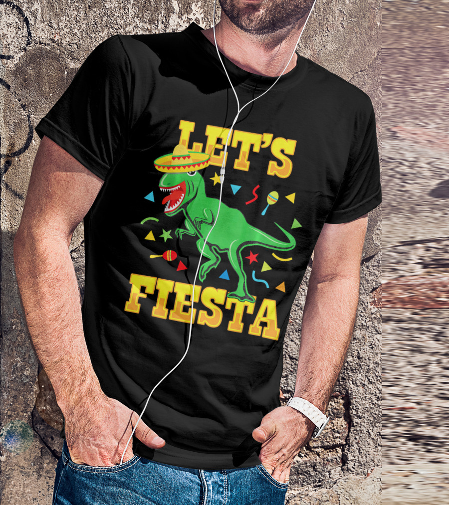 Tyrannosaurus Dinosaur Let's Fiesta Cinco De Mayo Sombrero Maracas T-Shirt