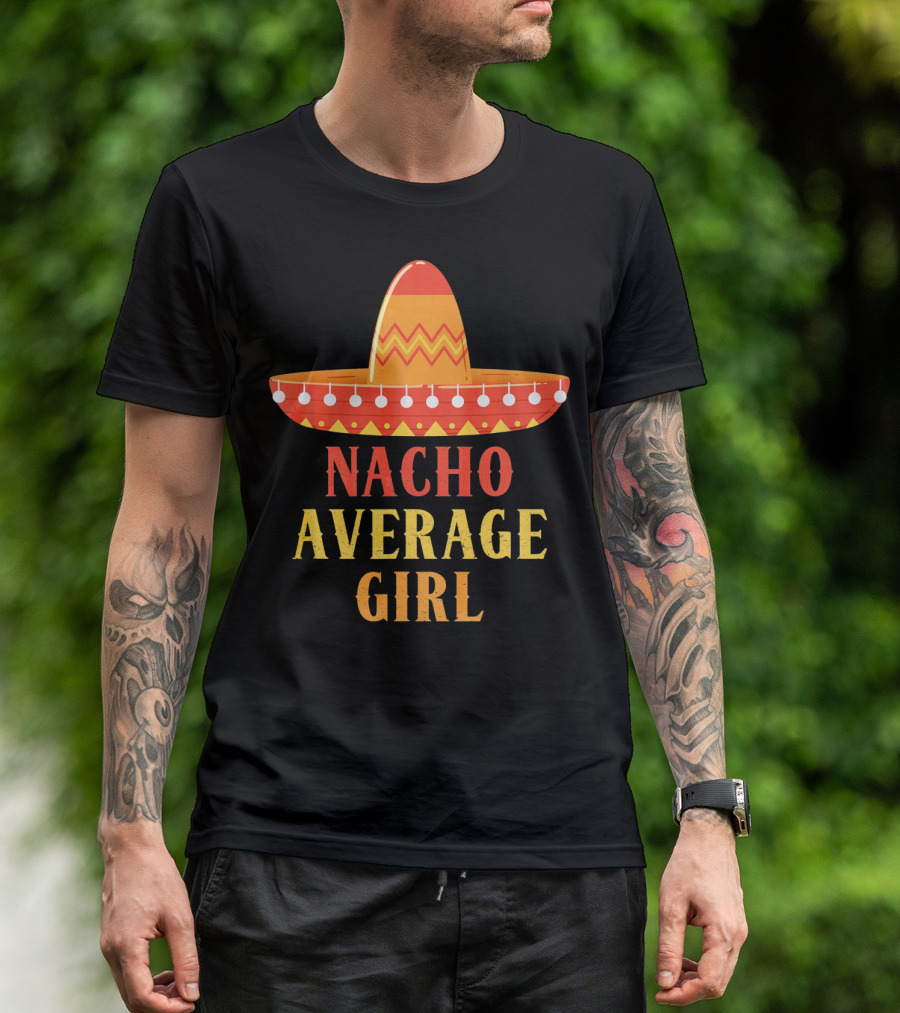 Nacho Average Girl Sombrero Fiesta Mexico T-Shirt