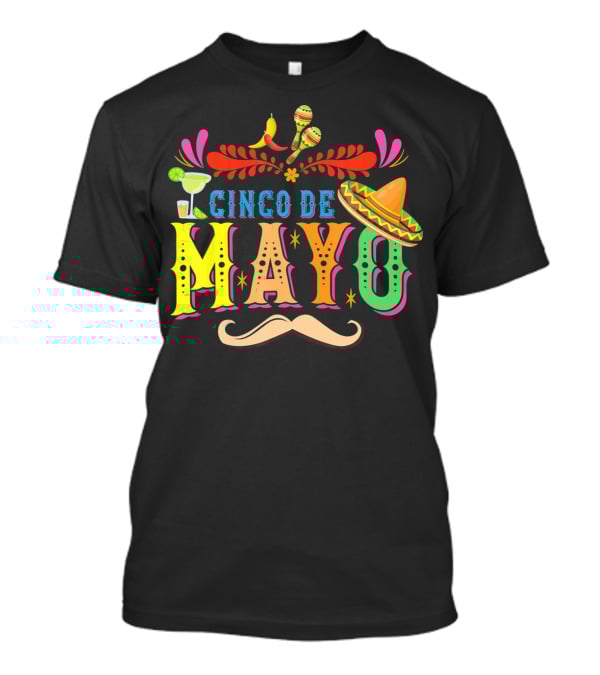 Cinco De Mayo Fiesta Sombrero Maracas Mustache T-Shirt