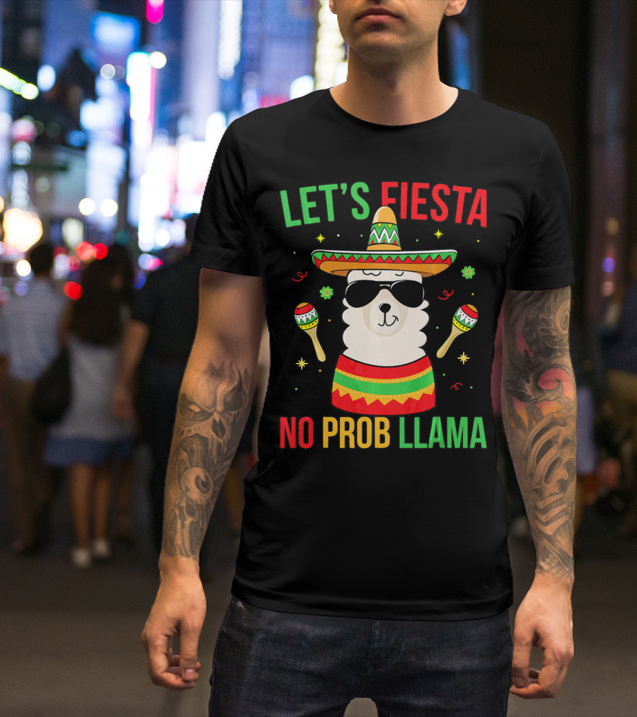 Let's Fiesta No Prob Llama Cinco De Mayo T-Shirt