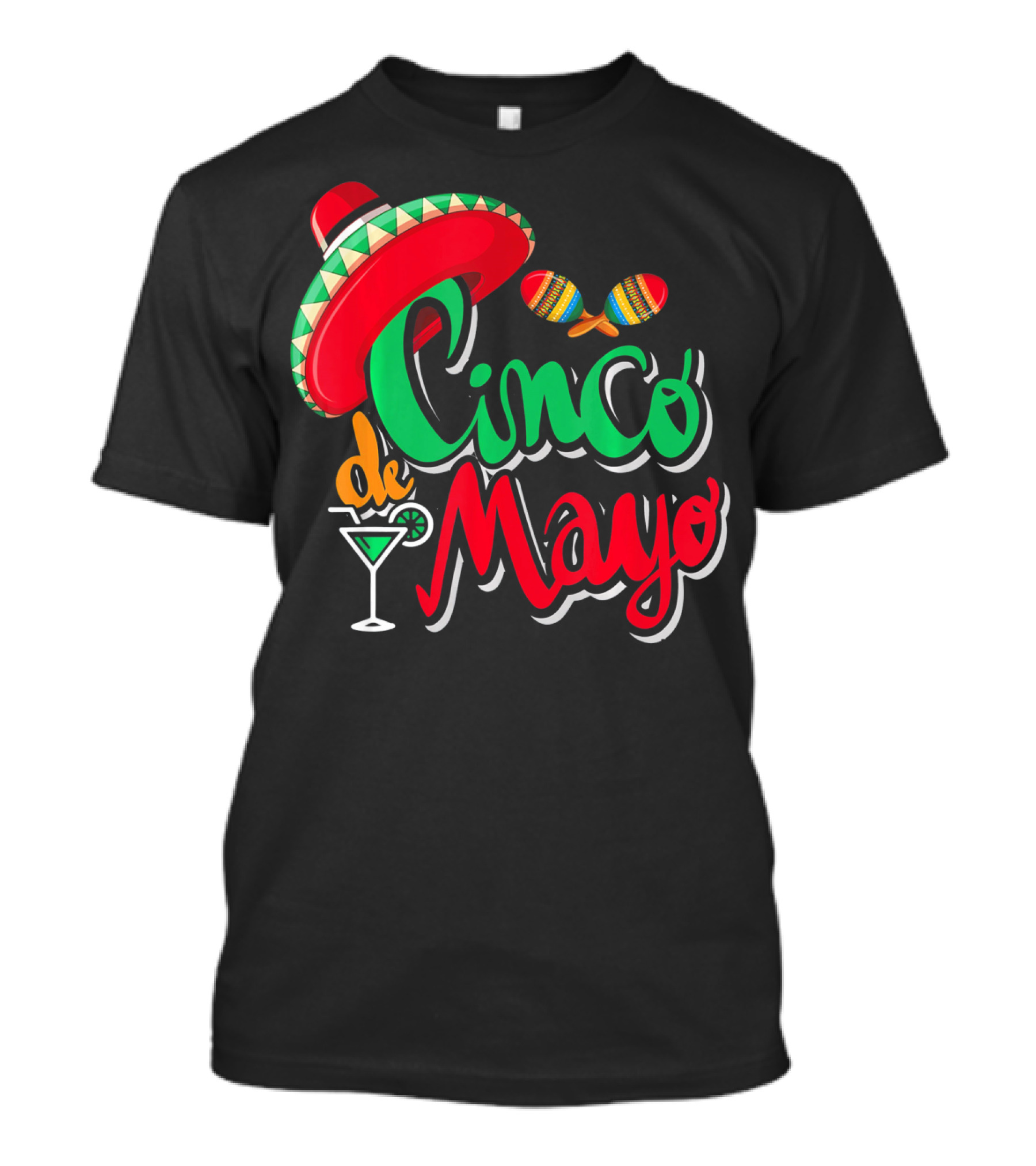 Cinco De Mayo Mexican Sombrero Maracas Drink May 5th Dr T-Shirt