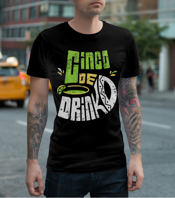 Cinco De Mayo Fiesta Cinco De Drinko Lime And Tequila T-Shirt