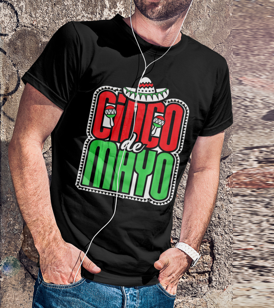 Cinco De Mayo Mexican Celebration Sombrero Maracas T-Shirt