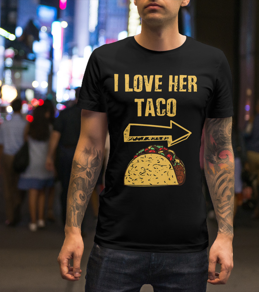 I Love Her Taco Arrow Matching Couple Cinc T-Shirt