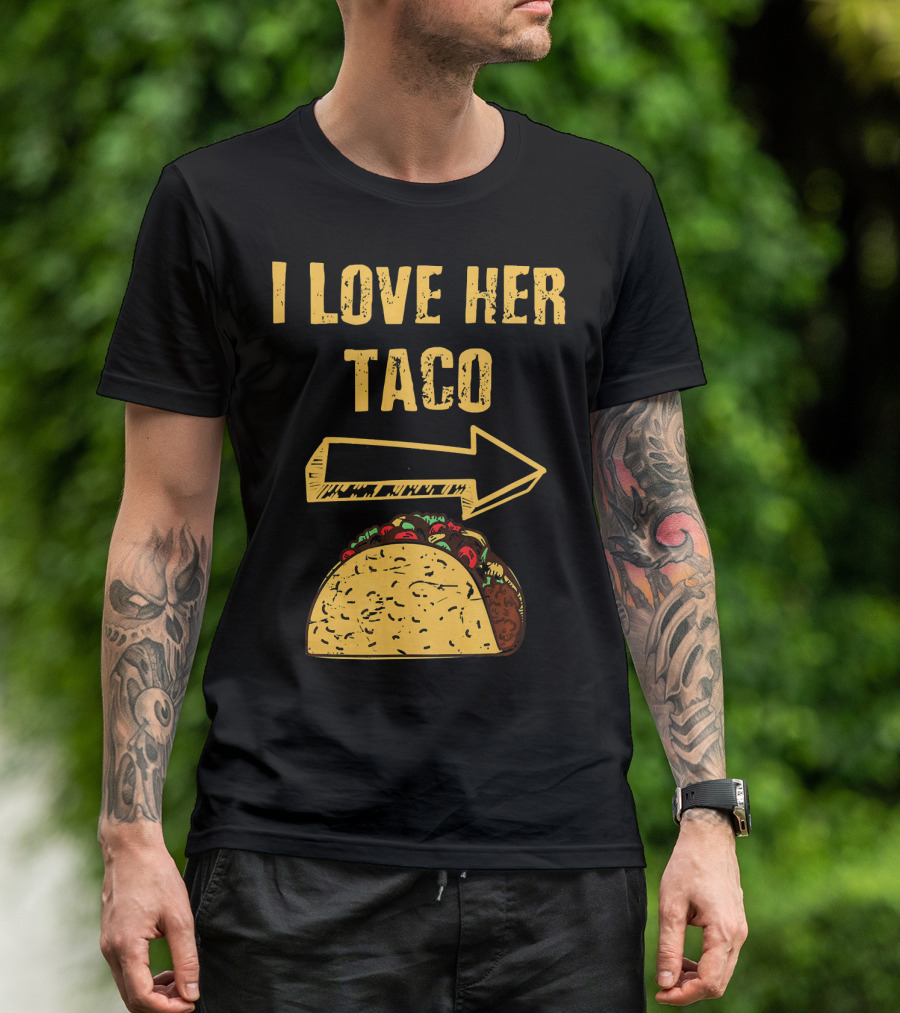 I Love Her Taco Arrow Matching Couple Cinc T-Shirt