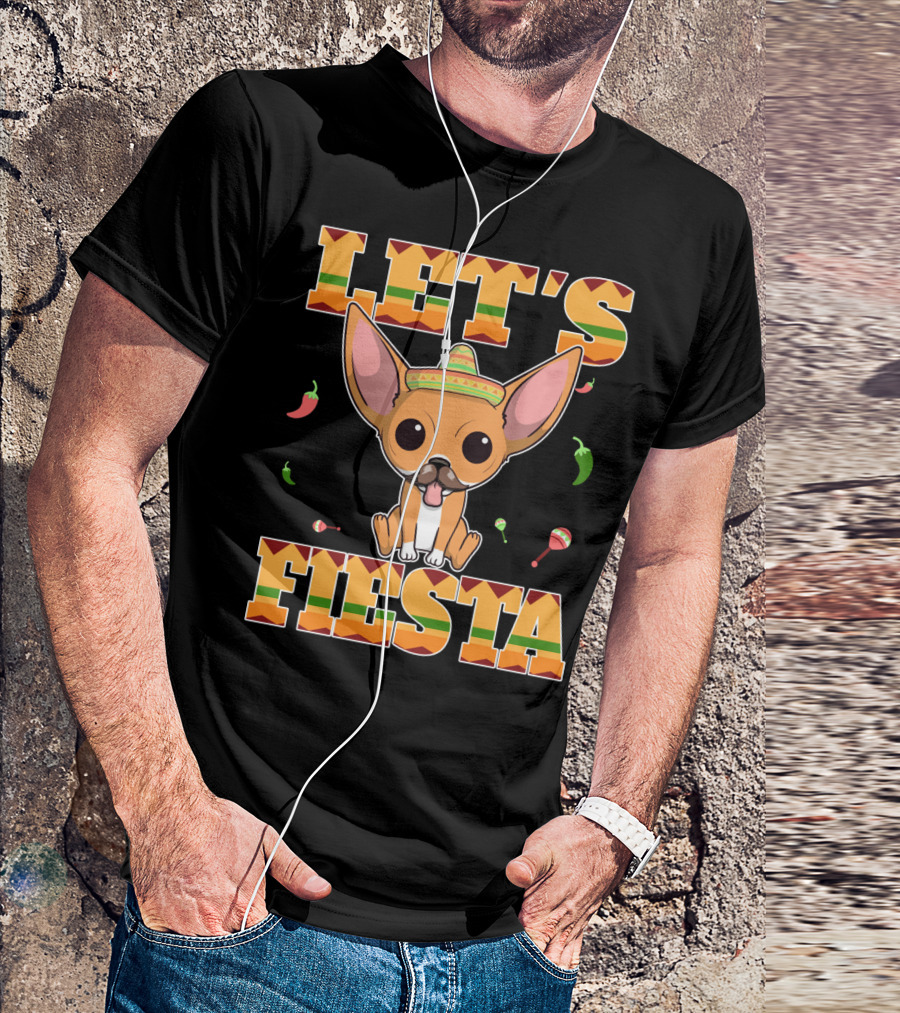 LET'S FIESTA CHIHUAHUA DOG CINCO DE MAYO SOMBRERO T-Shirt