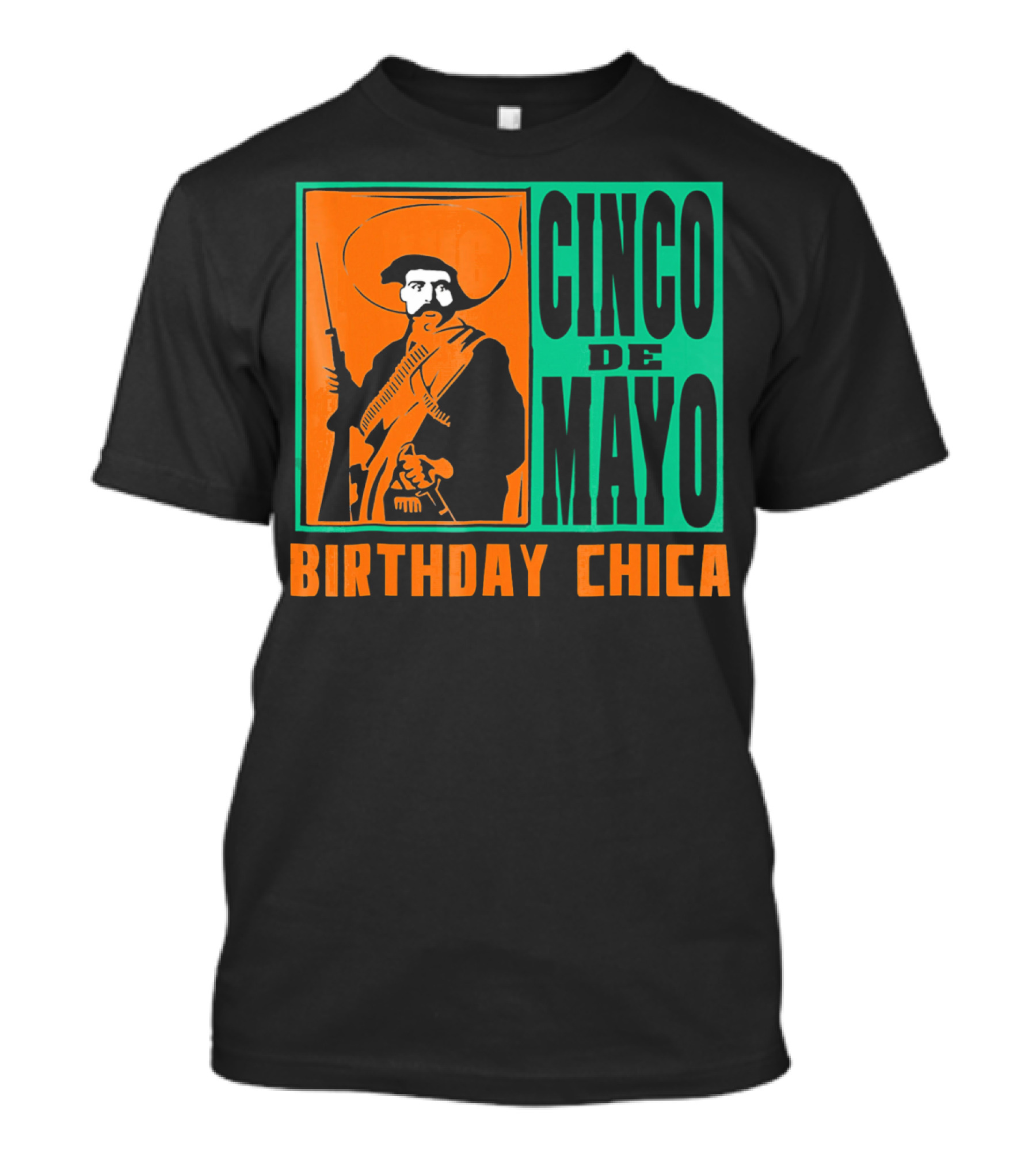 Cinco De Mayo Birthday Chica Mexican Revolutionary T-Shirt