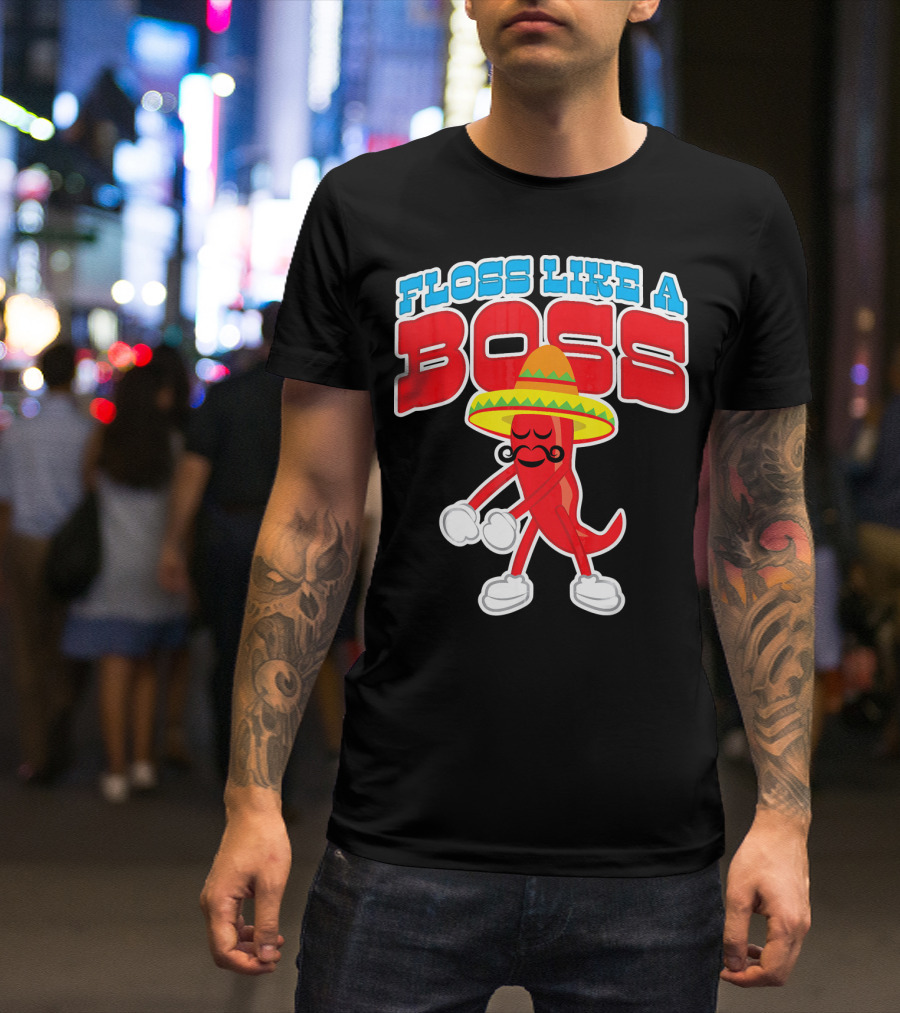 FLOSS LIKE A BOSS Chili Pepper Dance With Sombrero T-Shirt