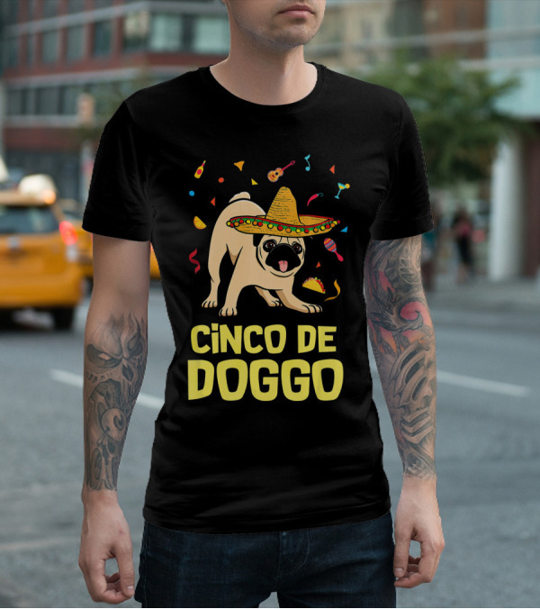 Funny Cinco De Doggo Sombrero Taco Pug T-Shirt