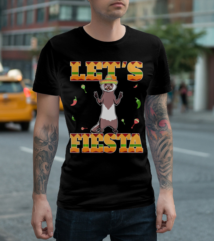 Let's Fiesta Ferret Sombrero Maracas Peppers Mexican T-Shirt