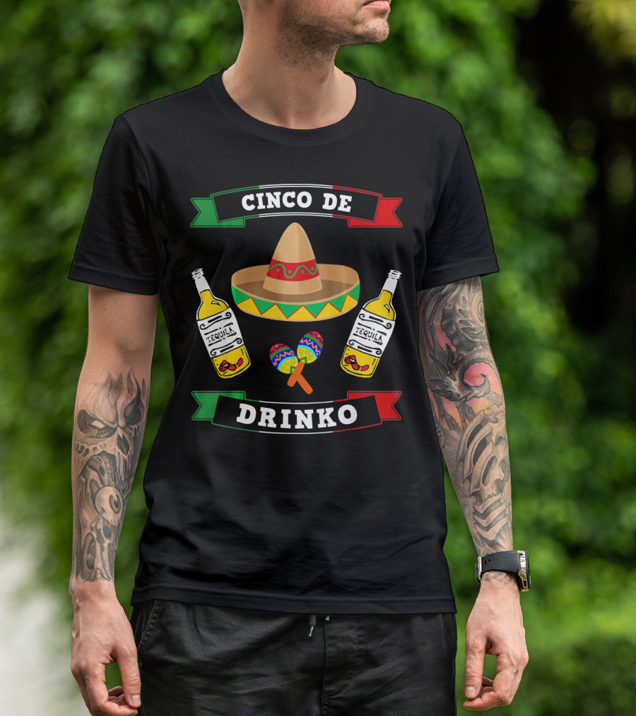 Cinco De Drinko Sombrero Tequila Maracas Funny Mexico T-Shirt