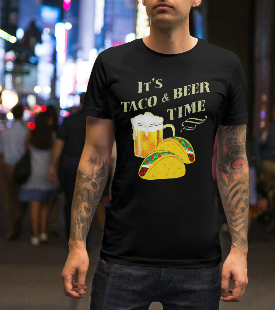 It's Taco And Beer Time With Tacos And Beer Mug T-Shirt