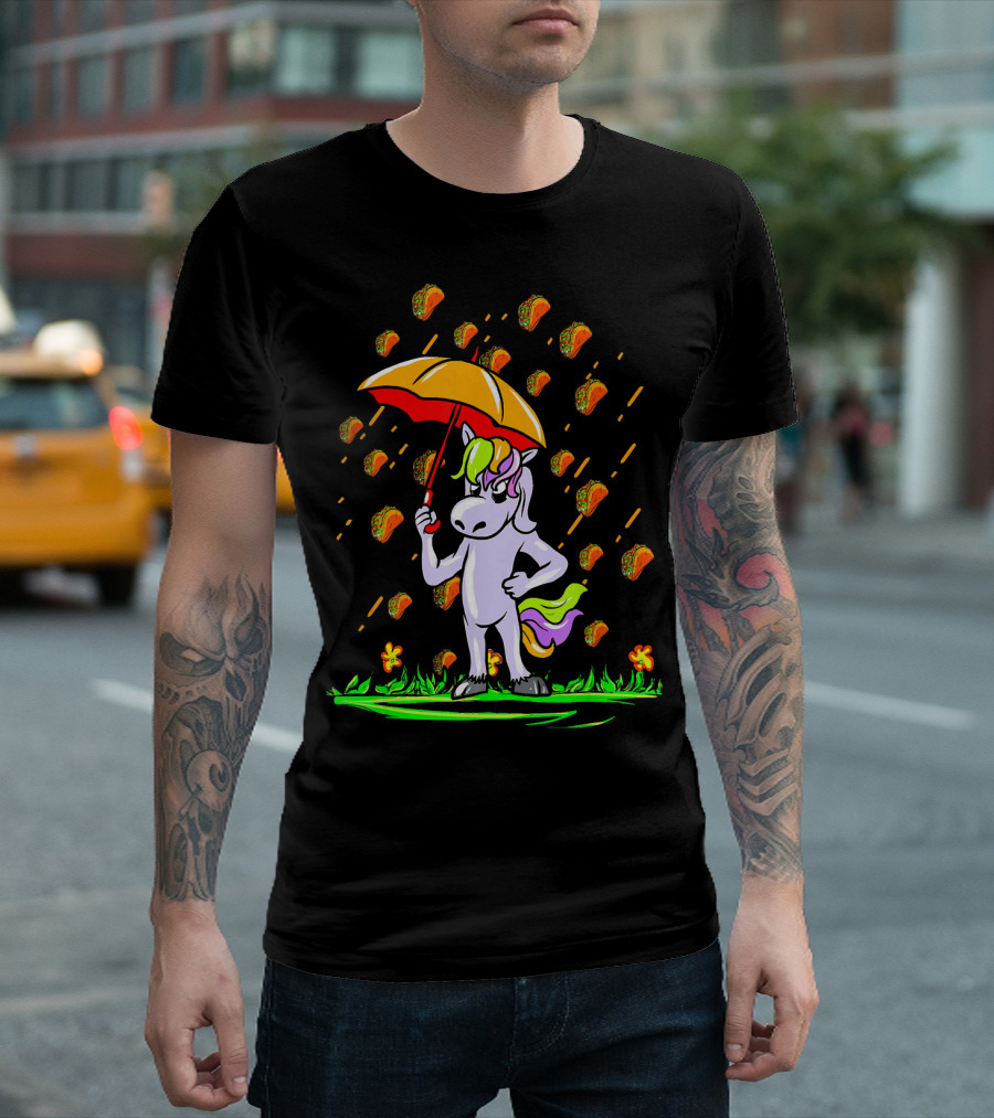 Its Raining Tacos Unicorn With Umbrella And Taco Showers T-Shirt