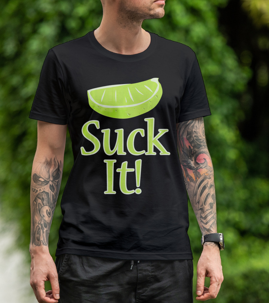 Lime Slice Suck It Tequila Fun T-Shirt