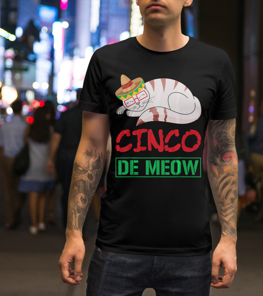 Cinco De Meow Funny Kitty With Sombrero Celebrating Mexican Holiday T-Shirt