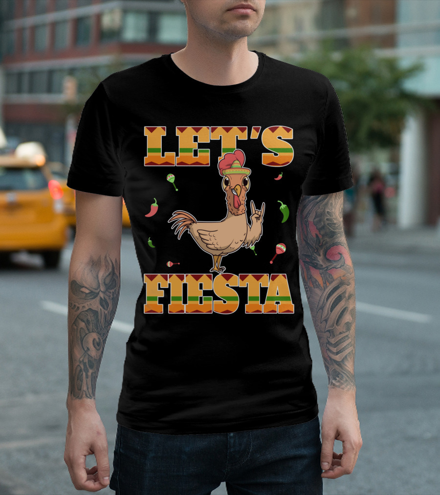 Let's Fiesta Chicken Cinco De Mayo Mexica Chili Peppers And Maracas T-Shirt
