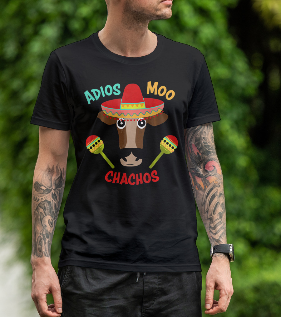 Adios Moo Chachos Funny Cow Cinco De Mayo T-Shirt