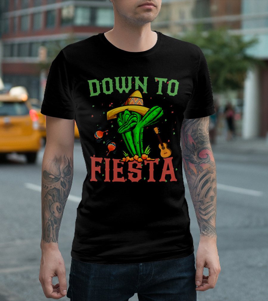 Down To Fiesta Dabbing Cactus Sombrero Maracas Guitar Cinco De Mayo T-Shirt