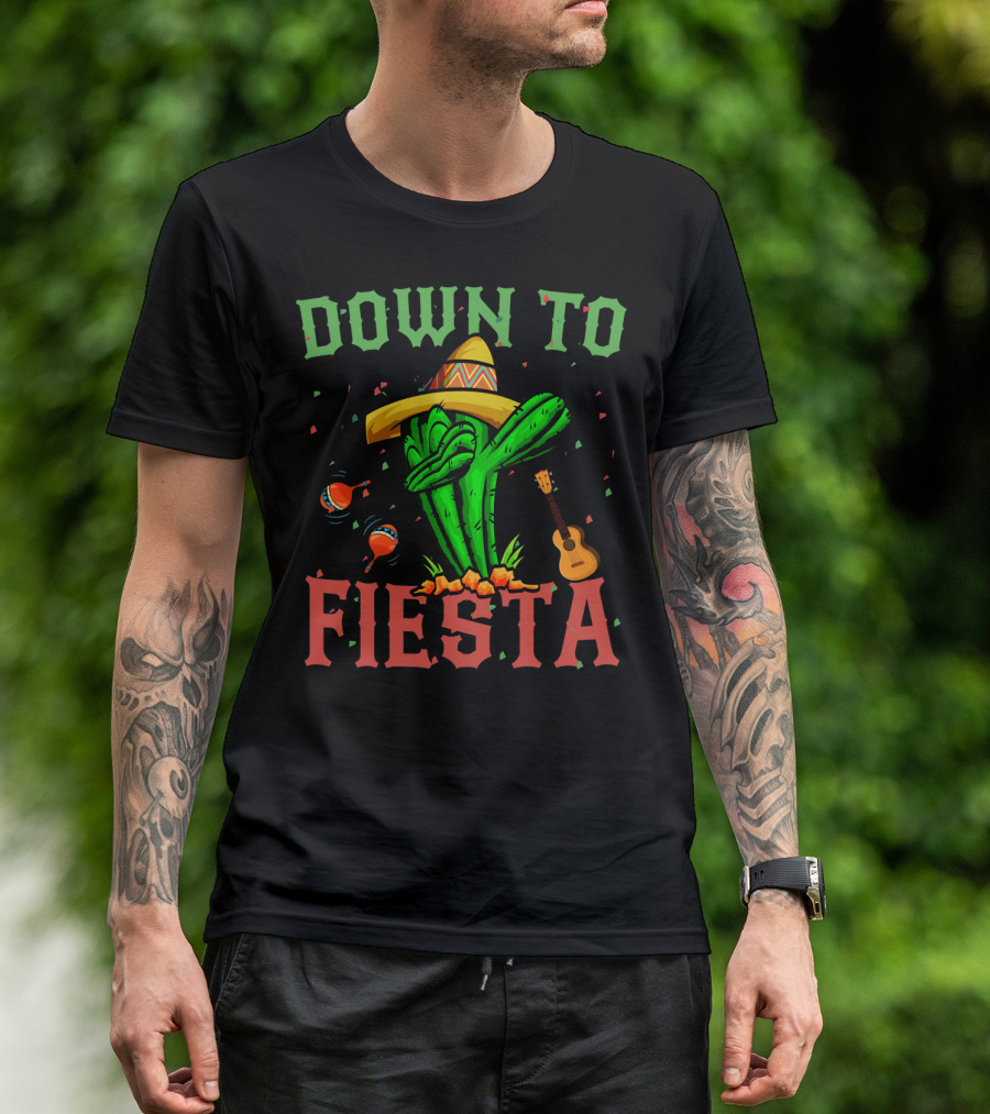 Down To Fiesta Dabbing Cactus Sombrero Maracas Guitar Cinco De Mayo T-Shirt