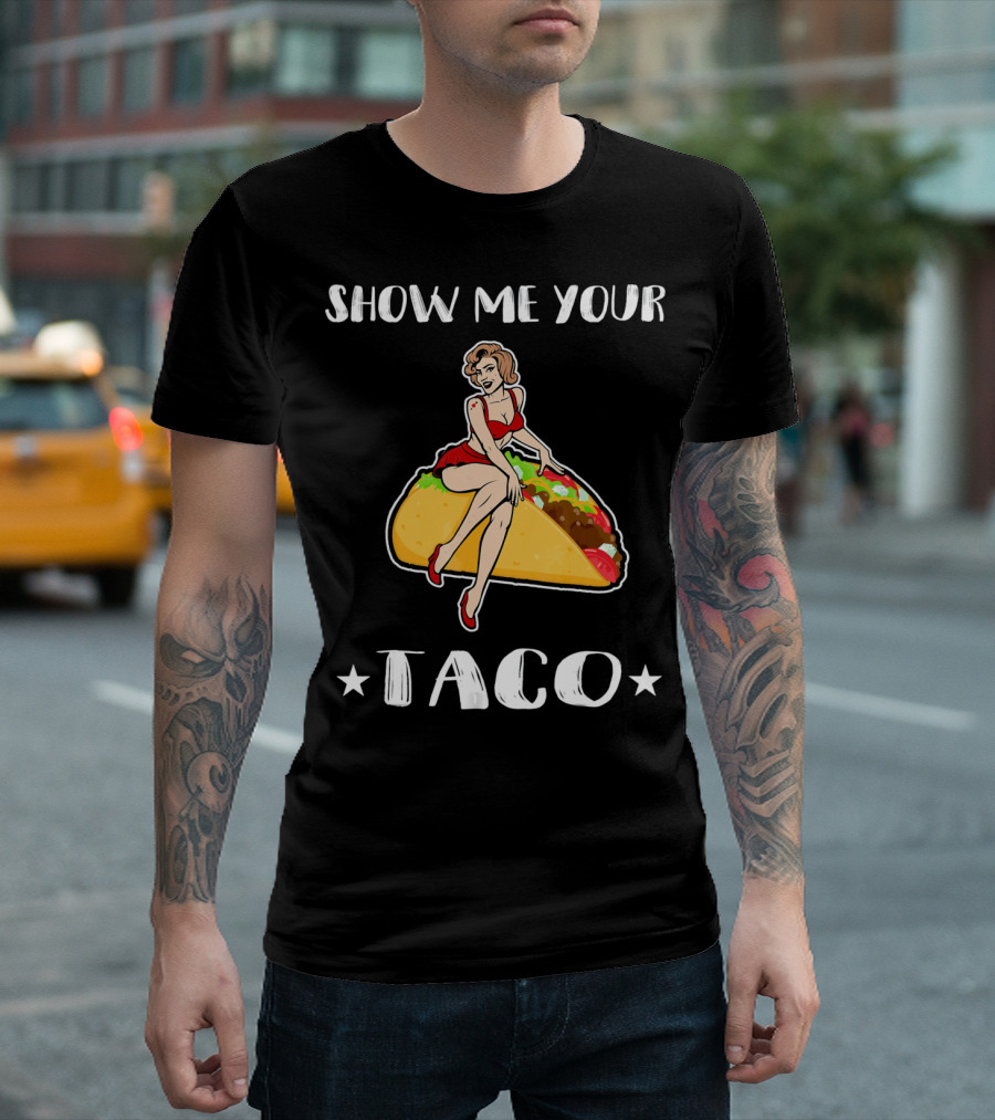 Show Me Your Taco Vintage Pin-Up Cinco De Mayo T-Shirt