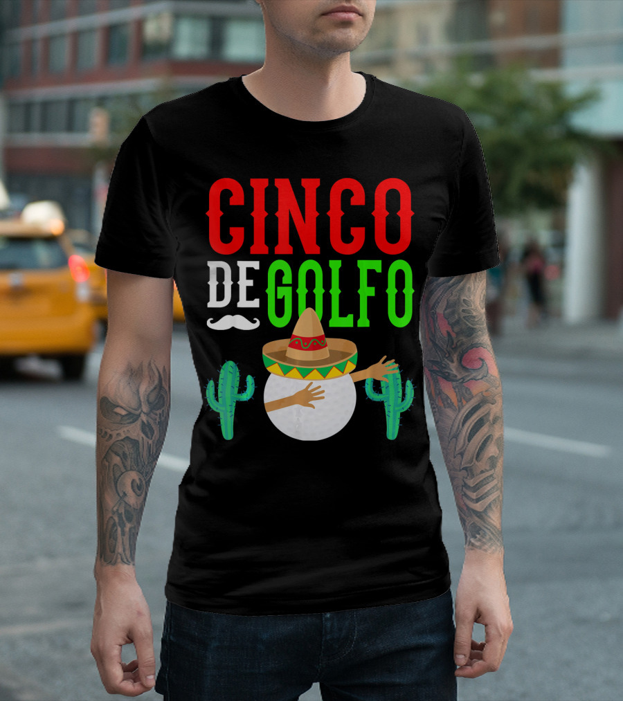 Cinco De Golfo Golf Ball Dabbing Sombrero Cactus Funny T-Shirt