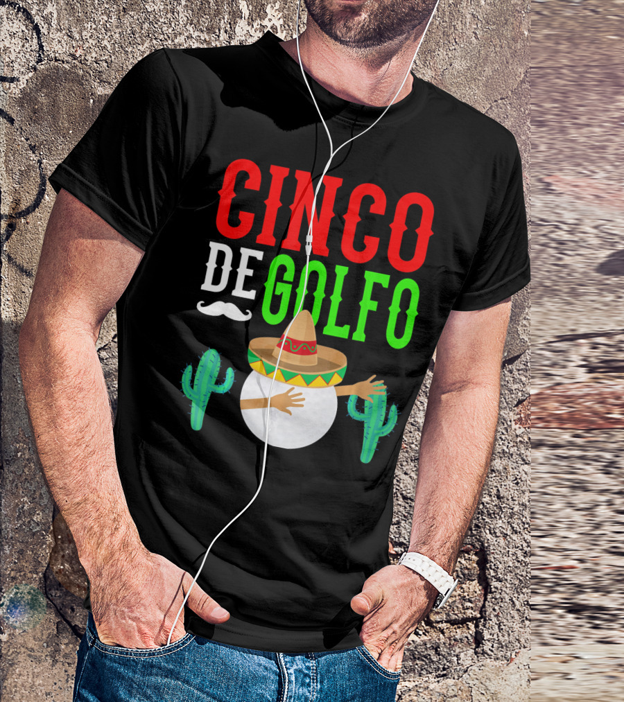 Cinco De Golfo Golf Ball Dabbing Sombrero Cactus Funny T-Shirt