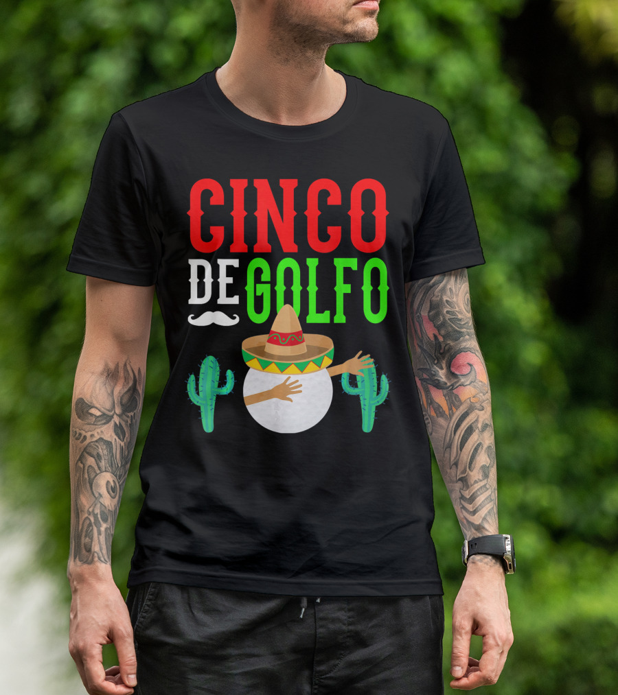 Cinco De Golfo Golf Ball Dabbing Sombrero Cactus Funny T-Shirt