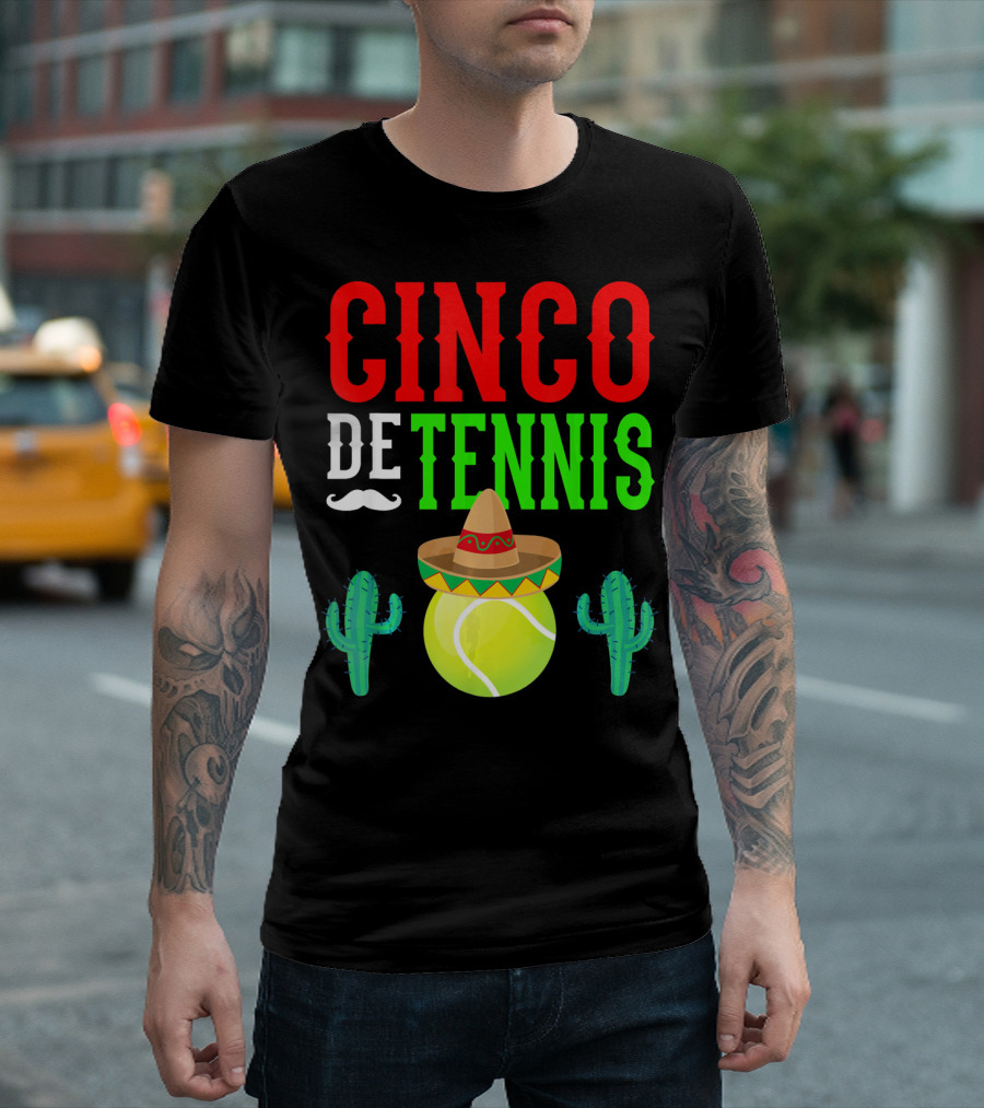 Cinco De Tennis Funny Mexico Sombrero Cactus T-Shirt