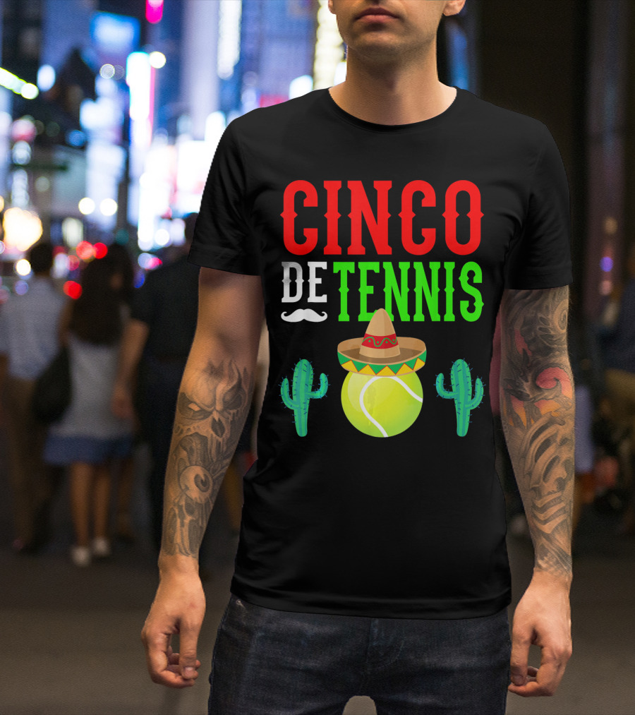 Cinco De Tennis Funny Mexico Sombrero Cactus T-Shirt