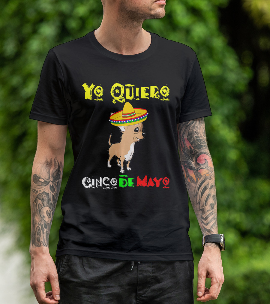 Yo Quiero Cinco De Mayo Chihuahua Sombrero T-Shirt