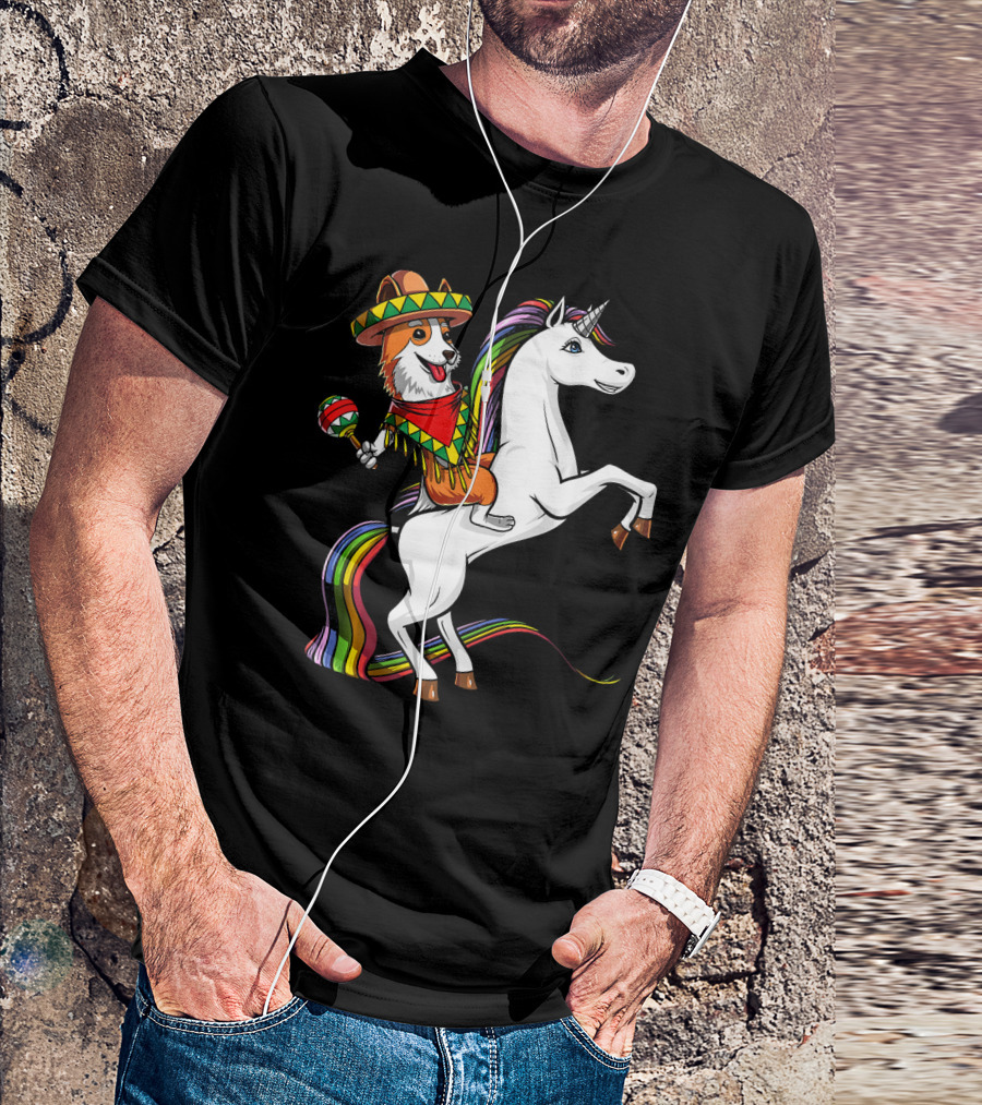 Corgi Riding Unicorn In Sombrero With Maracas Cinco De Mayo Mexic Fiesta T-Shirt