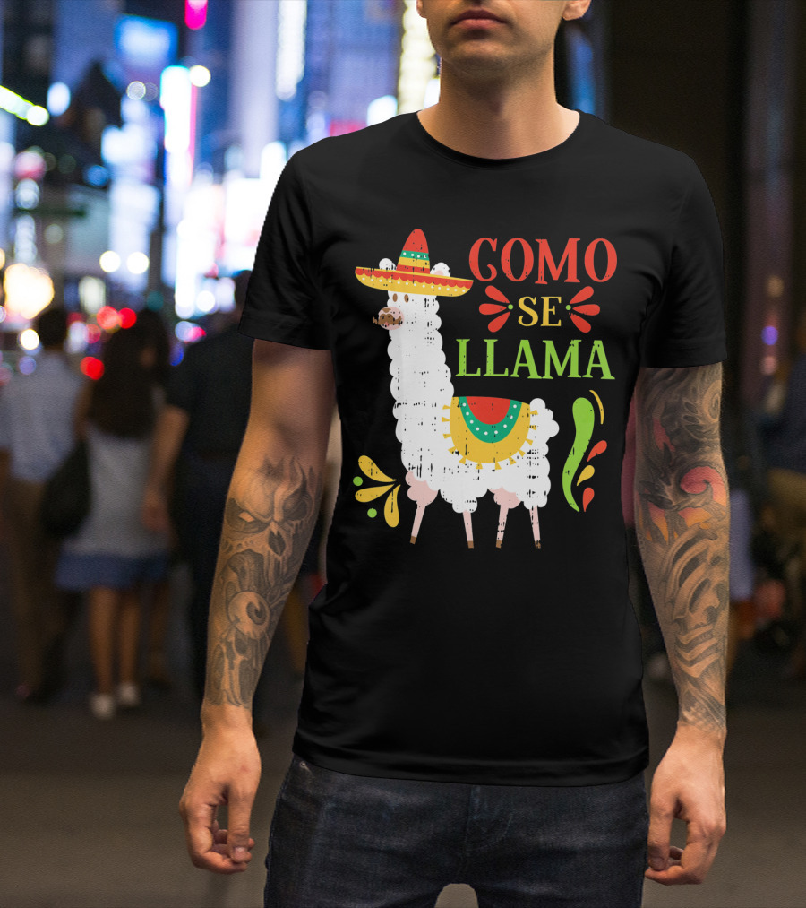 Como Se Llama Funny Cinco De Mayo Llama With Sombrero T-Shirt