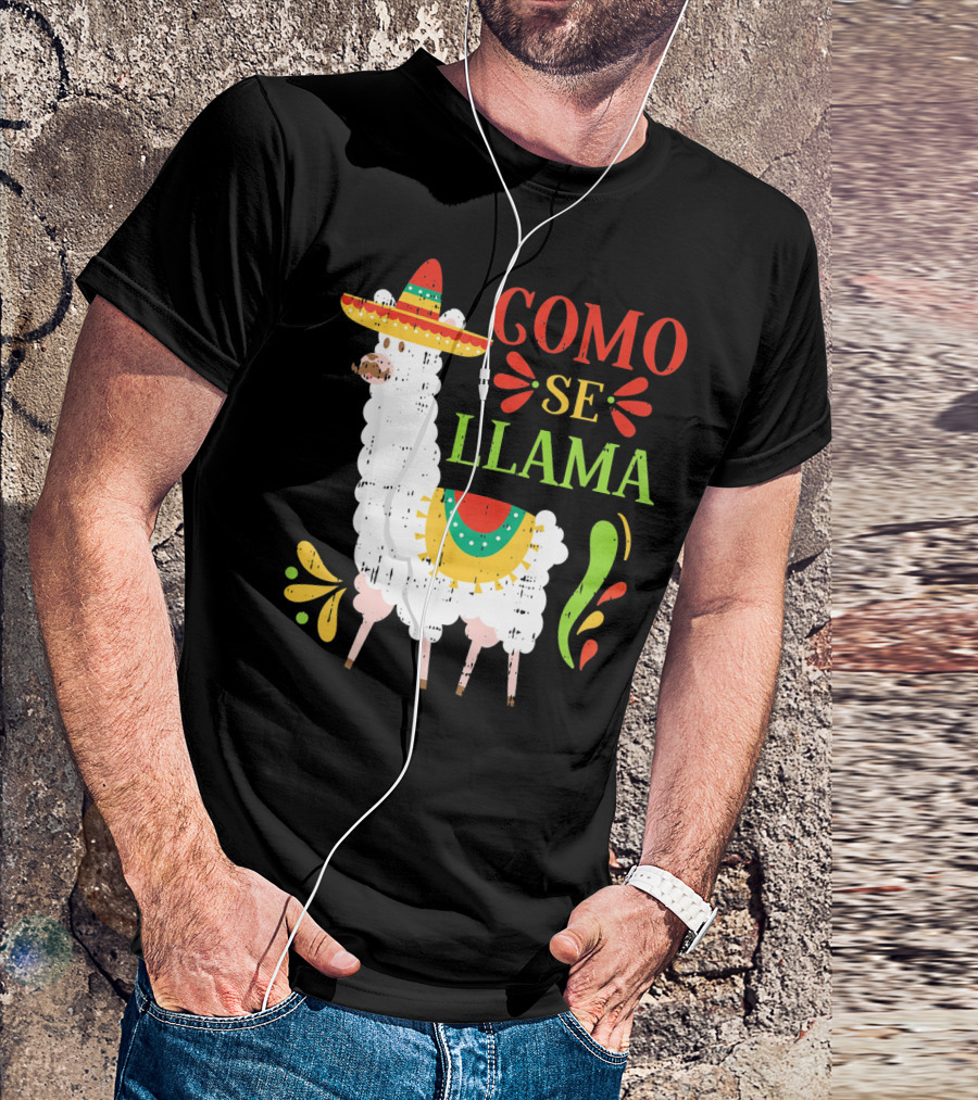 Como Se Llama Funny Cinco De Mayo Llama With Sombrero T-Shirt