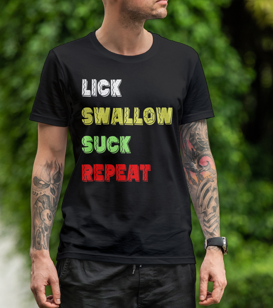 Cinco De Mayo Lick Swallow Suck Repeat Colorful Text Sequence T-Shirt