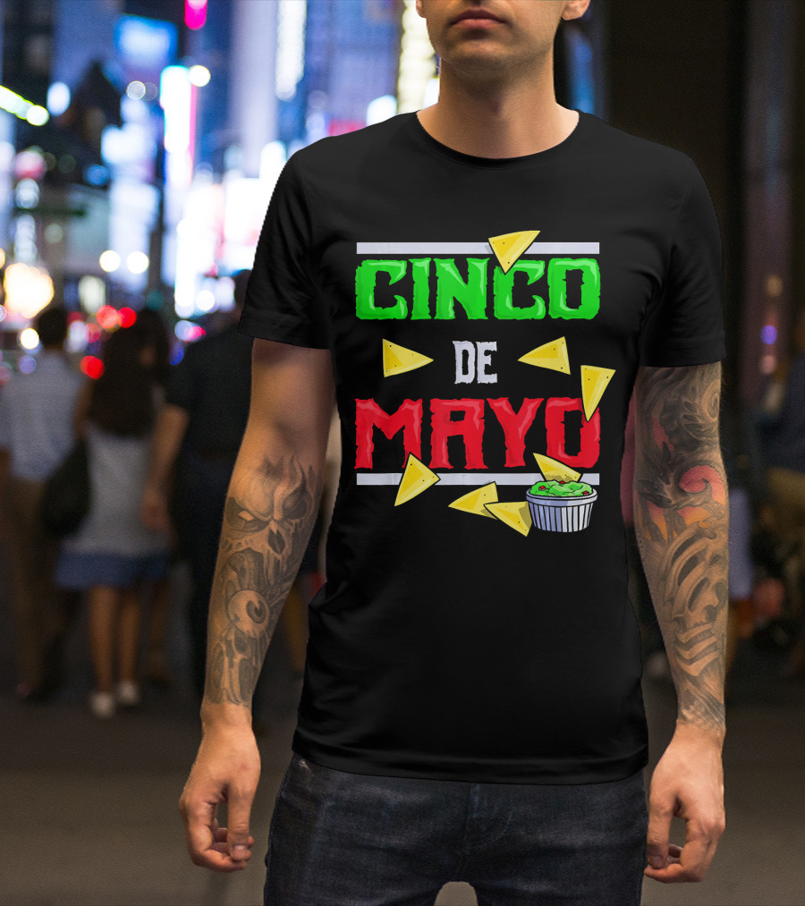 Cinco De Mayo Nacho Chips Guacamole Fiesta T-Shirt
