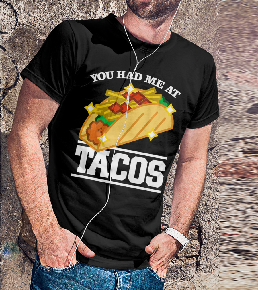 You Had Me At Tacos With Stars Cinco De Mayo T-Shirt