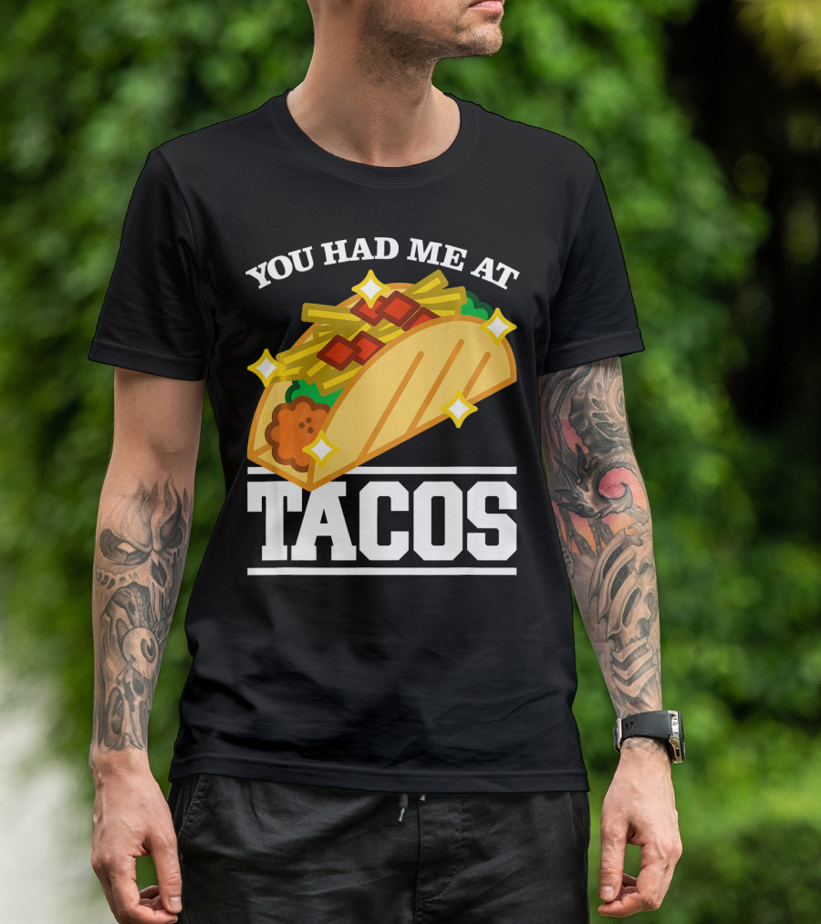 You Had Me At Tacos With Stars Cinco De Mayo T-Shirt